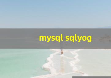 mysql sqlyog